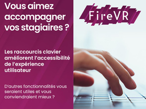 FIRE VR – Raccourcis clavier